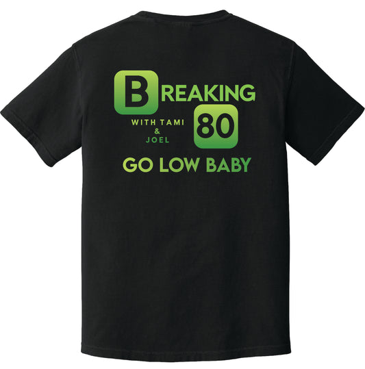 Comfort Colors Tee - Breaking 80