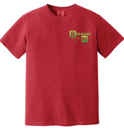 Comfort Colors Tee - Breaking 80