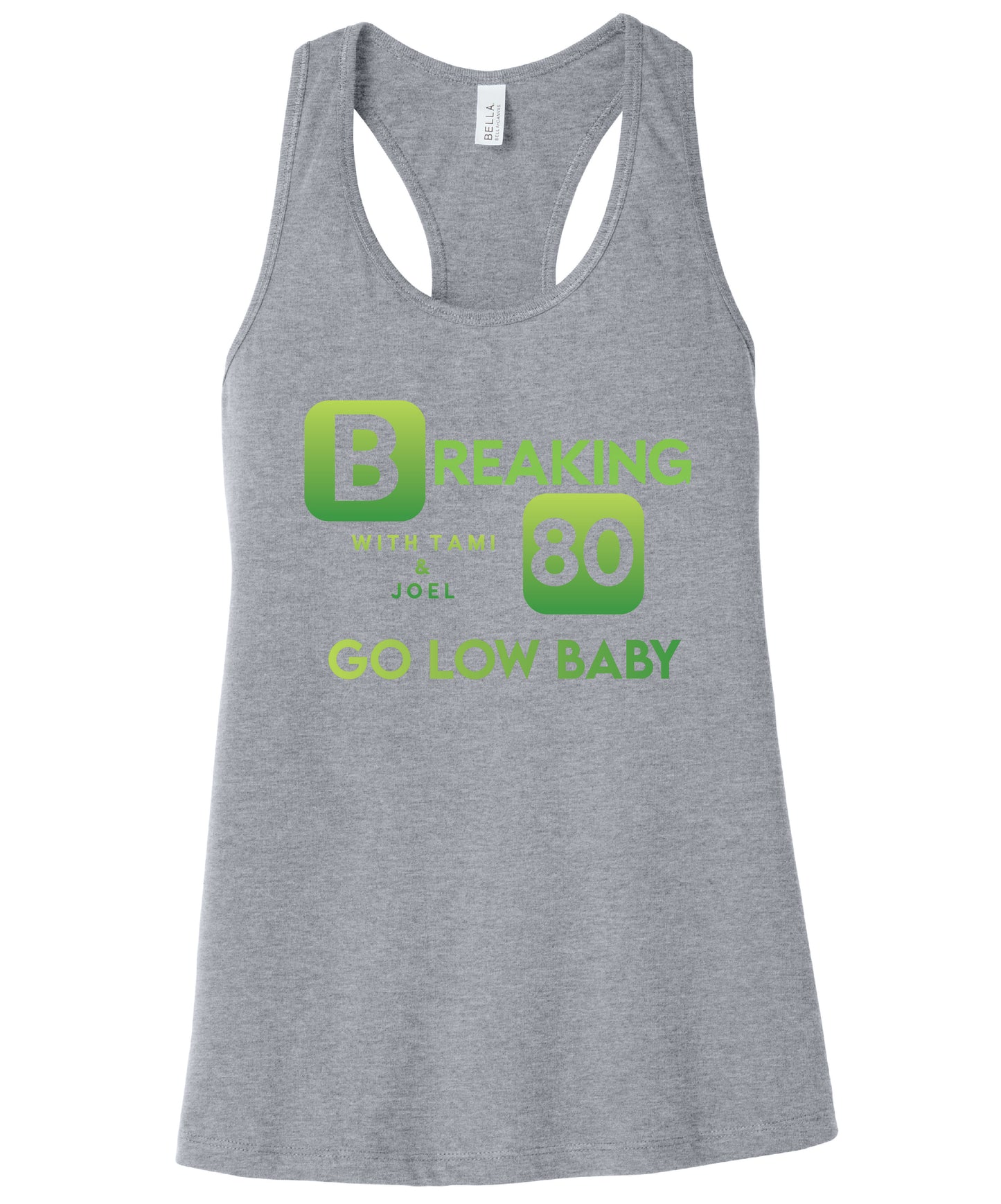Bella Canvas Tank Top - Breaking 80