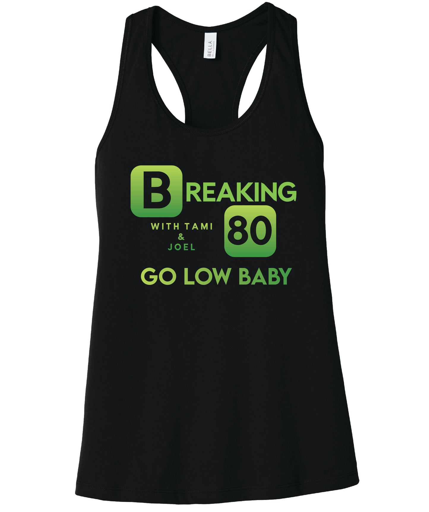 Bella Canvas Tank Top - Breaking 80
