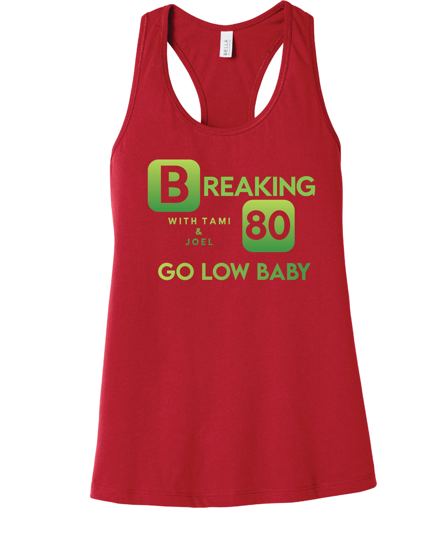 Bella Canvas Tank Top - Breaking 80
