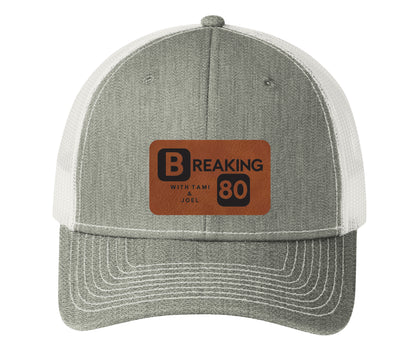 Trucker Hats - Breaking 80