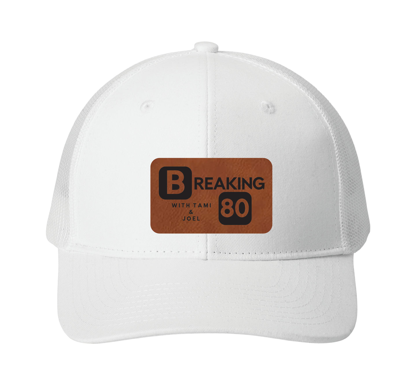 Trucker Hats - Breaking 80