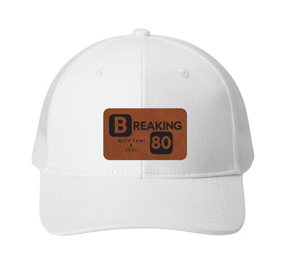 Trucker Hats - Breaking 80