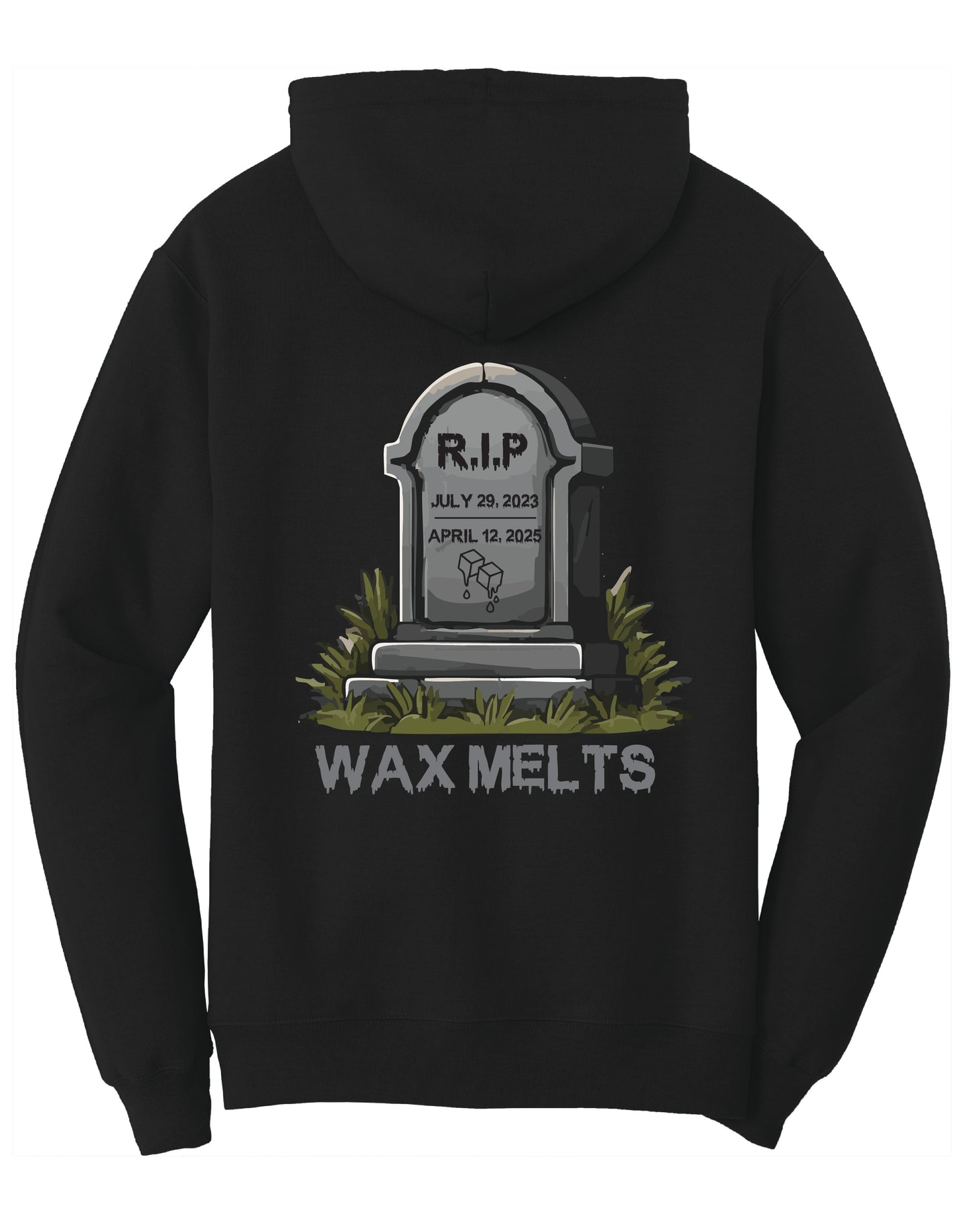 RIP Wax Melts Hoodie