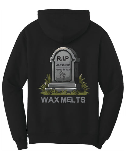 RIP Wax Melts Hoodie