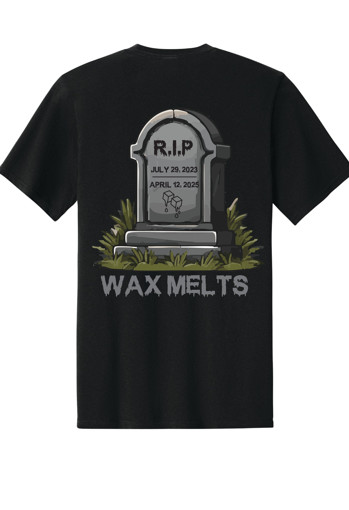 RIP Wax Melts T-Shirt